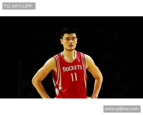 姚明对火箭队未来发展发表看法强调团队合作与年轻球员培养的重要性